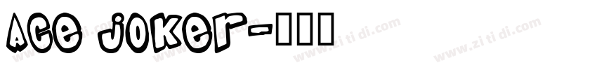 ace joker字体转换